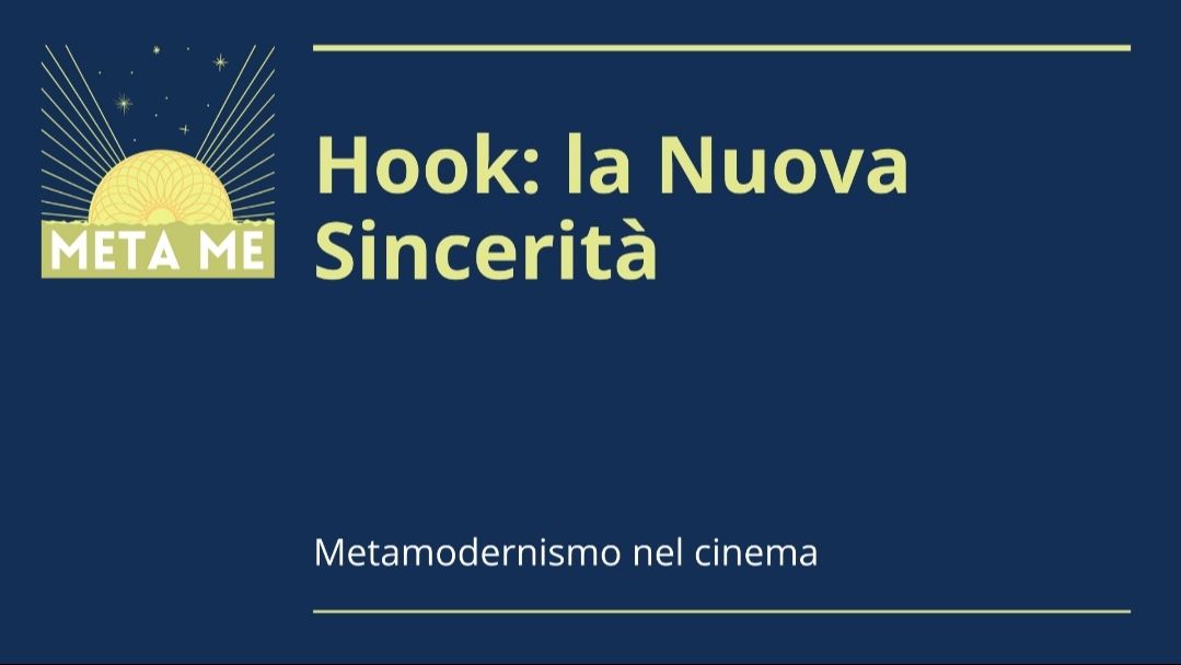 Metamodernismo nel cinema 1: Nuova Sincerità, Hook (1991)