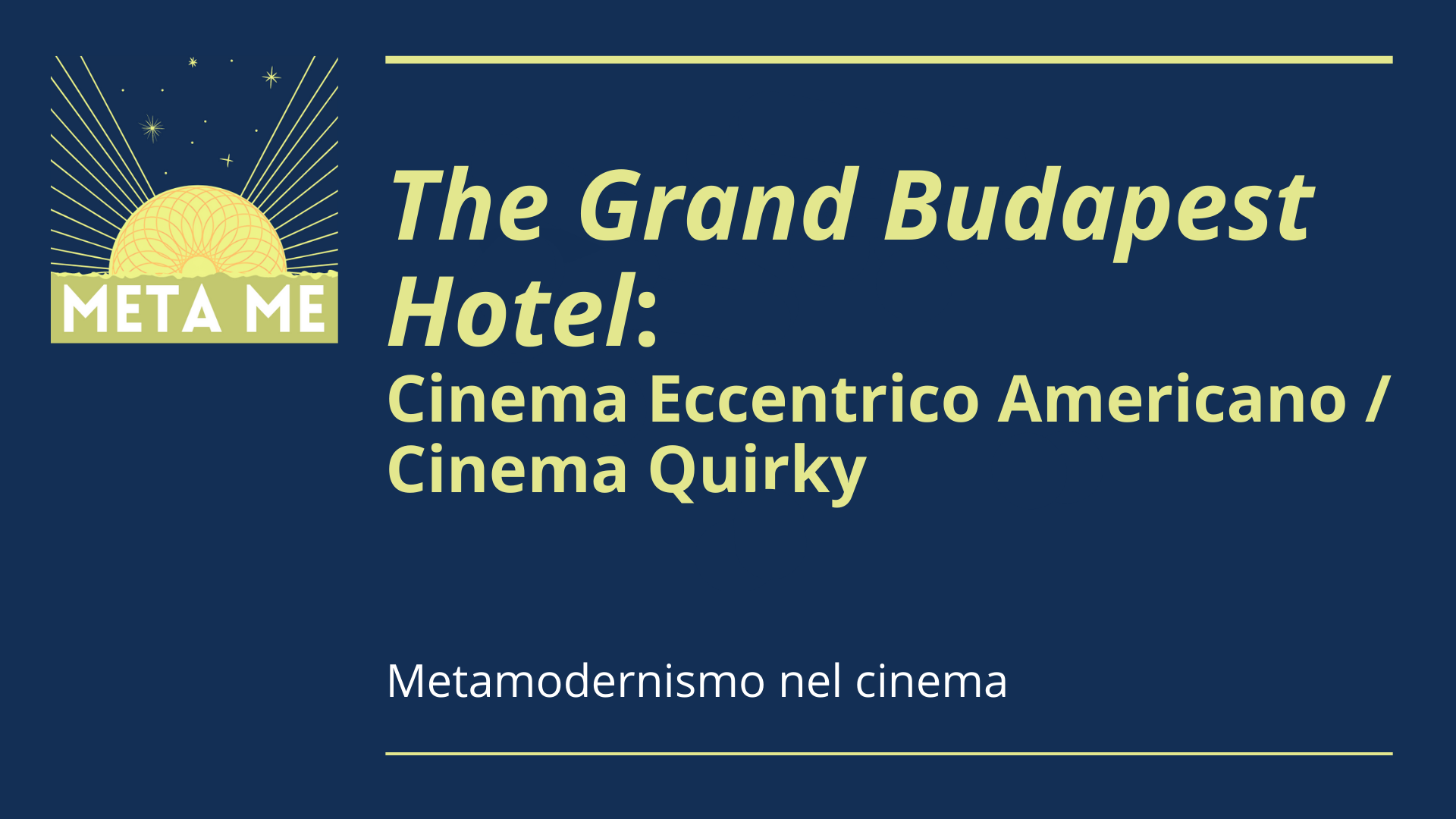 Metamodernismo nel cinema 2: Cinema Eccentrico Americano/Cinema Quirky, The Grand Budapest Hotel (2014)